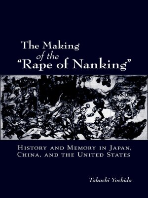 cover image of The Making of the "Rape of Nanking"